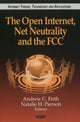 Book cover of: Open Internet, Net Neutrality & the FCC. By: Andrew C. Firth