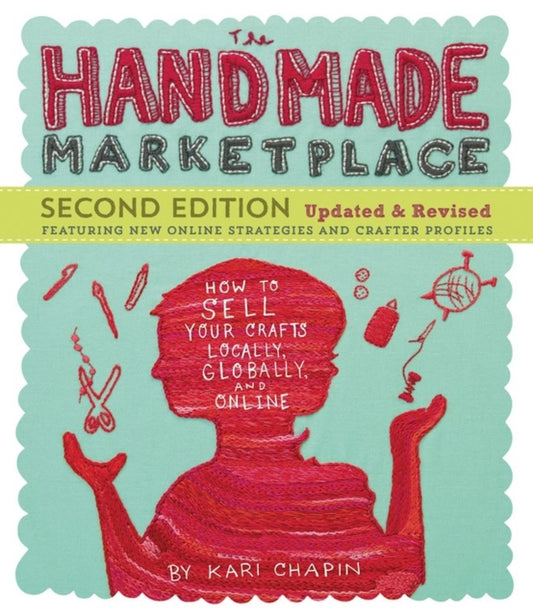 Book cover of: Handmade Marketplace, 2nd Edition. By: Kari Chapin