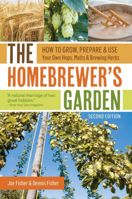 Book cover of: Homebrewer's Garden, 2nd Edition. By: Joe Fisher