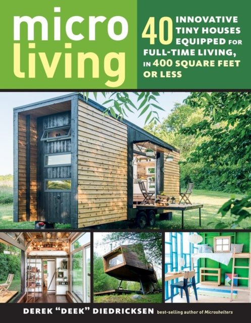 Book cover of: Micro Living. By: Derek "Deek" Diedricksen
