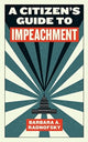 Book cover of: Citizen's Guide to Impeachment. By: Barbara Ann Radnofsky