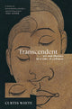 Book cover of: Transcendent. By: Curtis White