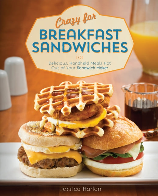 Book cover of: Crazy for Breakfast Sandwiches. By: Jessica Harlan