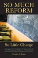 Book cover of: So Much Reform, So Little Change. By: Charles M. Payne