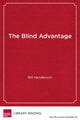 Book cover of: Blind Advantage. By: Bill Henderson