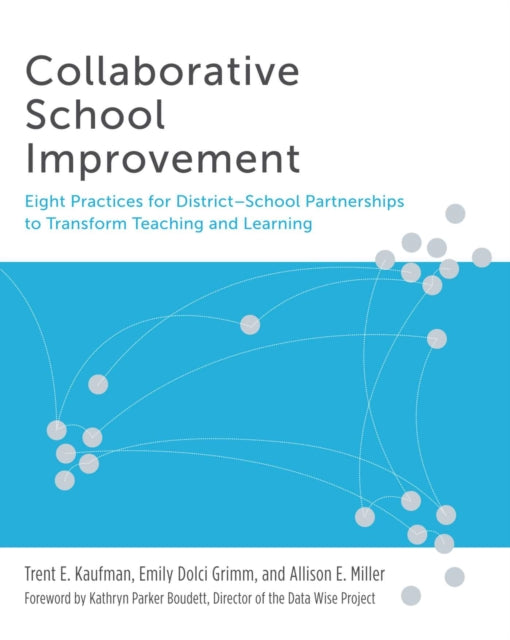 Book cover of: Collaborative School Improvement. By: Trent E. Kaufman