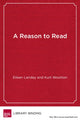 Book cover of: Reason to Read. By: Eileen Landay