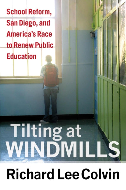 Book cover of: Tilting at Windmills. By: Richard Lee Colvin