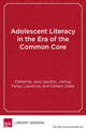 Book cover of: Adolescent Literacy in the Era of the Common Core. By: Jacy Ippolito