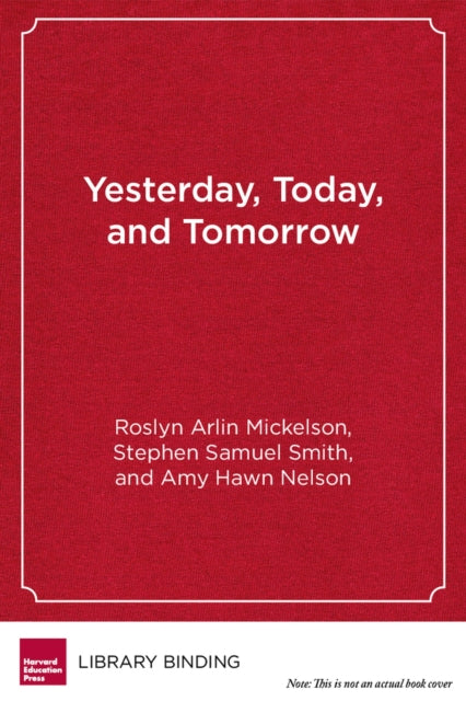 Book cover of: YESTERDAY, TODAY, AND TOMORROW. By: Roslyn Arlin Mickelson