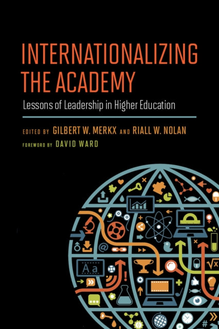 Book cover of: Internationalizing the Academy. By: Gilbert W. Merkx
