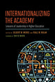 Book cover of: Internationalizing the Academy. By: Gilbert W. Merkx