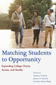 Book cover of: Matching Students to Opportunity. By: Andrew P. Kelly