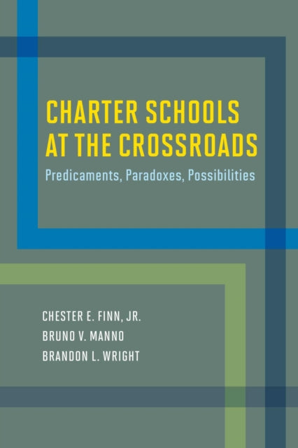 Book cover of: Charter Schools at the Crossroads. By: Chester E. Finn Jr.