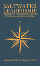 Book cover of: Saltwater Leadership. By: RADM Robert O. Wray Jr. USN