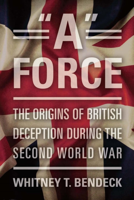 Book cover of: "A" Force. By: Whitney T. Bendeck