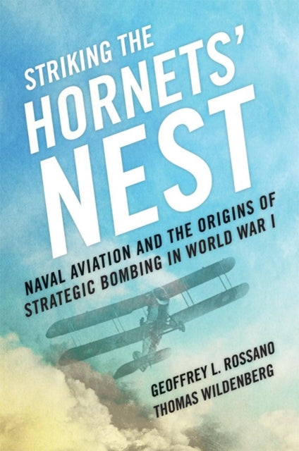 Book cover of: Striking the Hornets' Nest. By: Geoffrey L. Rossano