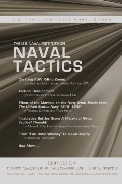 Book cover of: U.S. Naval Institute on Naval Tactics. By: Wayne P. Hughes