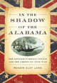 Book cover of: In the Shadow of the Alabama. By: Renata Eley Long