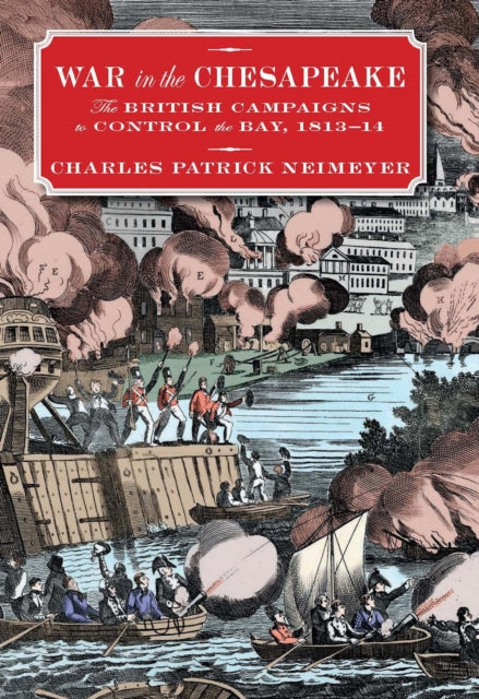 Book cover of: War in the Chesapeake. By: Charles Neimeyer