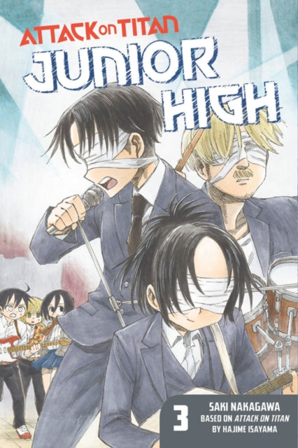 Book cover of: Attack On Titan: Junior High 3. By: 中川沙樹
