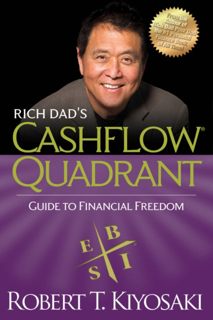 Book cover of: Rich Dad's CASHFLOW Quadrant. By: Robert T. Kiyosaki