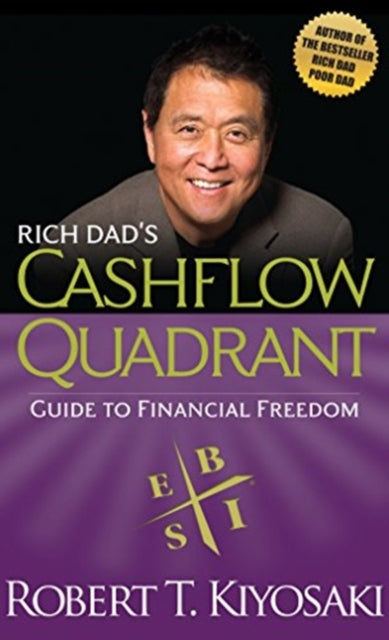 Book cover of: Rich Dad's Cashflow Quadrant. By: Robert T. Kiyosaki