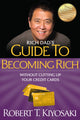 Book cover of: Rich Dad's Guide to Becoming Rich Without Cutting Up Your Credit Cards. By: Robert T. Kiyosaki