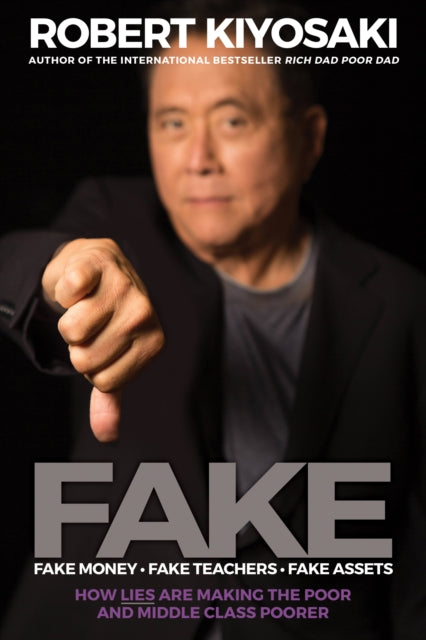 Book cover of: FAKE: Fake Money, Fake Teachers, Fake Assets