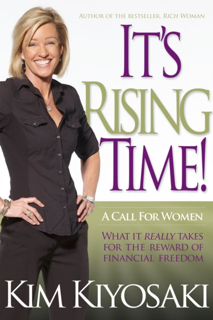 Book cover of: It's Rising Time!. By: Kim Kiyosaki