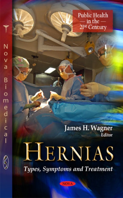 Book cover of: Hernias. By: James H. Wagner