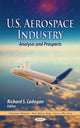 Book cover of: U.S. Aerospace Industry. By: Richard S. Cadogan