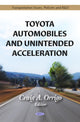 Book cover of: Toyota Automobiles & Unintended Acceleration. By: Craig A. Orrigo