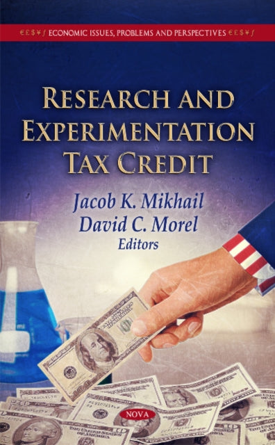 Book cover of: Research & Experimentation Tax Credit. By: Jacob K. Mikhail