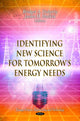 Book cover of: Identifying New Science for Tomorrow's Energy Needs. By: Bridget A. Doherty
