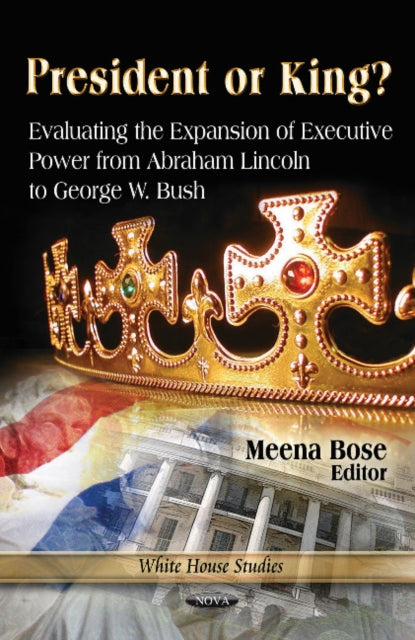 Book cover of: President or King?. By: Meenekshi Bose