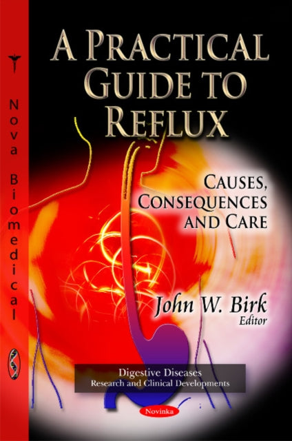 Book cover of: Practical Guide to Reflux. By: John W. Birk
