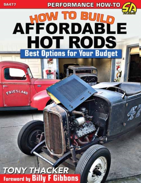 Book cover of: How to Build Affordable Hot Rods. By: Tony Thacker