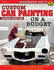 Book cover of: Custom Car Painting on a Budget. By: Rick Bacon