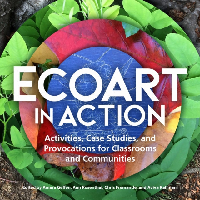 Book cover of: Ecoart in Action. By: Amara Geffen
