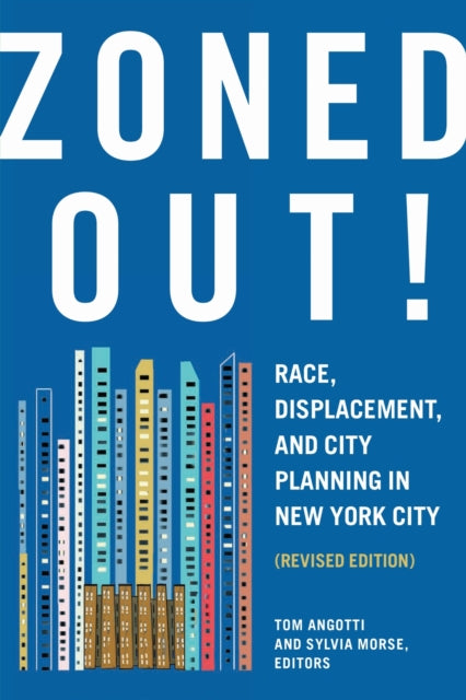 Book cover of: Zoned Out!. By: Tom Angotti