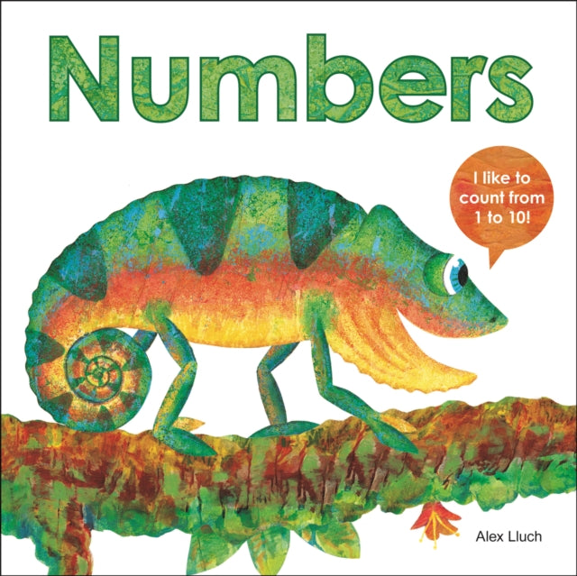 Book cover of: Numbers: I Like to Count from 1 to 10!. By: Alex A. Lluch