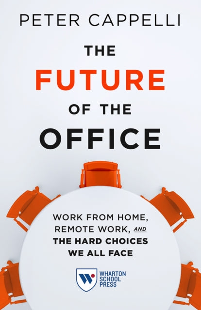 Book cover of: Future of the Office. By: Peter Cappelli