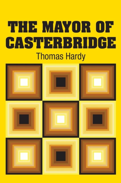 Book cover of: Mayor of Casterbridge. By: Thomas Hardy