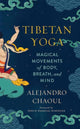 Book cover of: Tibetan Yoga. By: Alejandro Chaoul