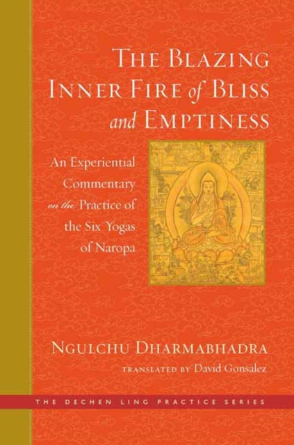 Book cover of: Blazing Inner Fire of Bliss and Emptiness. By: David Gonsalez