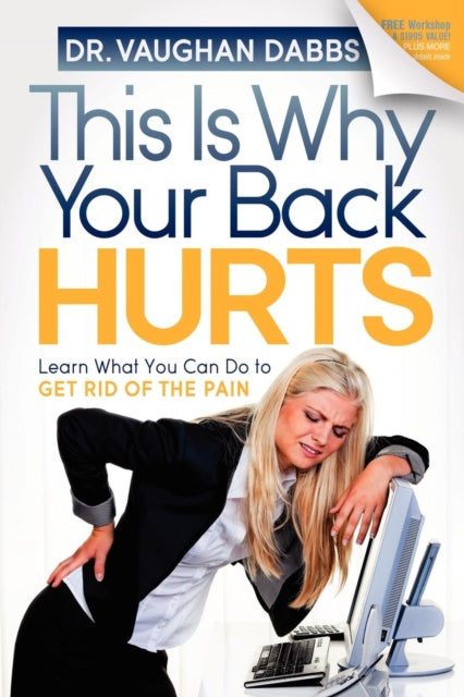 Book cover of: This is Why Your Back Hurts