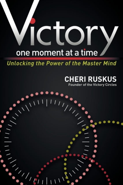 Book cover of: Victory One Moment at a Time. By: Cheri Ruskus