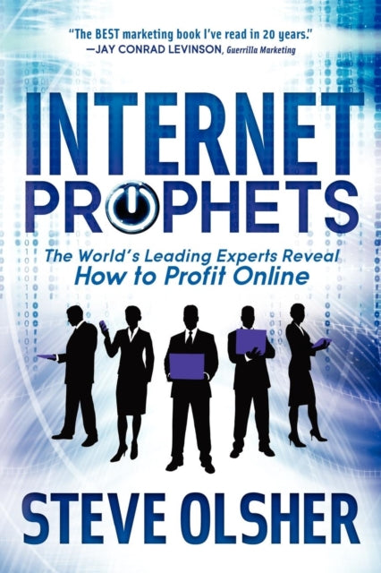 Book cover of: Internet Prophets. By: Steve Olsher