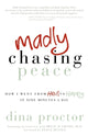 Book cover of: Madly Chasing Peace